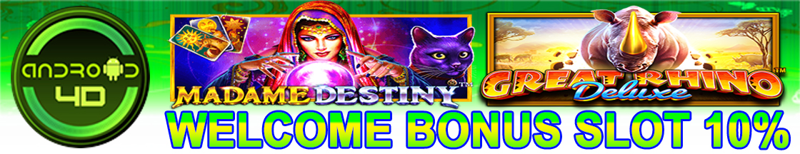 WELCOME BONUS SLOT ANDROID4D